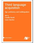 Third language acquisition: Age, proficiency and multilingualism