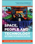 Space, people and technology Reclaiming the narrative on cities