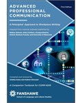 Advanced Professional Communication Subtitle: A Principled Approach to Workplace Writing
