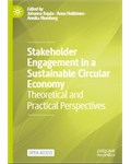 Stakeholder Engagement in a Sustainable Circular Economy Theoretical and Practical Perspectives