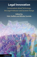 Legal Innovation: Conversations about Technology the Legal Profession and Societal Change