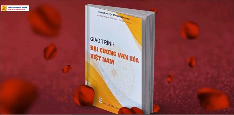 [Chuyên mục Đọc sách cùng bạn] Giáo trình Đại cương Văn hóa Việt Nam