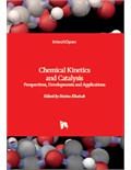 Chemical Kinetics and Catalysis: Perspectives, Developments and Applications