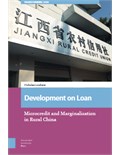 Development on Loan: Microcredit and Marginalisation in Rural China