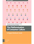 The Platformisation of Consumer Culture: A Digital Methods Guide