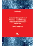 Immunopathogenesis and Immune-based Therapy for Selected Autoimmune Disorders