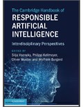 The Cambridge Handbook of Responsible Artificial Intelligence: Interdisciplinary Perspectives