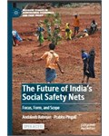 The Future of India's Social Safety Nets: Focus, Form, and Scope