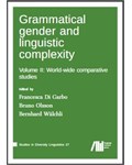 Grammatical gender and linguistic complexity, Volume 2: World-wide comparative studies
