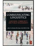Communicating Linguistics: Language, Community and Public Engagement
