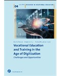 Vocational Education and Training in the Age of Digitization
