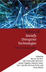 Ethics of Socially Disruptive Technologies: An Introduction