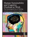 Human Sustainability and Cognitive Overload at Work: The Psychological Cost of Working