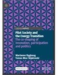 Pilot Society and the Energy Transition: The co-shaping of innovation, participation and politics