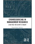 Crowdsourcing in Management Research: A New Tool for Scientific Inquiry