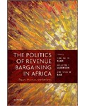 The Politics of Revenue Bargaining in Africa: Triggers, Processes, and Outcomes