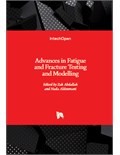 Advances in Fatigue and Fracture Testing and Modelling