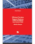 Efficient Decision Support Systems: Practice and Challenges From Current to Future
