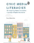 Civic Media Literacies Proposal review Re-Imagining Human Connection in an Age of Digital Abundance