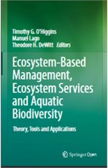 Ecosystem-Based Management, Ecosystem Services and Aquatic Biodiversity: Theory, Tools and Applications