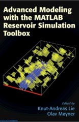Advanced Modeling with the MATLAB Reservoir Simulation Toolbox