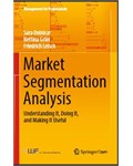 Market Segmentation Analysis: Understanding It, Doing It, and Making It Useful
