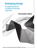 Embodying Design: An Applied Science of Radical Embodied Cognition