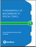 Fundamentals of Biochemistry IV - Special Topics
