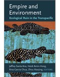 Empire and Environment: Ecological Ruin in the Transpacific