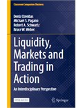 Liquidity, Markets and Trading in Action: An Interdisciplinary Perspective