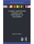 Climate Adaptation Finance and Investment in California