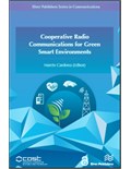 Cooperative Radio Communications for Green Smart Environments: Proposal review
