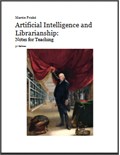 Artificial Intelligence and Librarianship - 3rd Edition