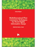 Multidimensional Flow Cytometry Techniques for Novel Highly Informative Assays