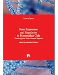 Gene Expression and Regulation in Mammalian Cells: Transcription From General Aspects