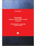 Pesticides: Updates on Toxicity, Efficacy and Risk Assessment