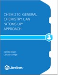 CHEM 210: General Chemistry I, An Atoms Up Approach