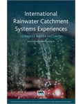 International Rainwater Catchment Systems Experiences: Towards sustainability