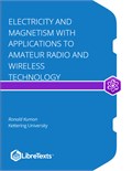 Electricity and Magnetism with Applications to Amateur Radio and Wireless Technology