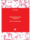 The Erythrocyte: A Unique Cell