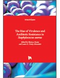 The Rise of Virulence and Antibiotic Resistance in Staphylococcus aureus