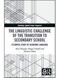 The Linguistic Challenge of the Transition to Secondary School: A Corpus Study of Academic Language