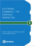 Electronic Commerce - The Strategic Perspective