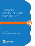 Embedded Controllers Using C and Arduino