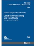 Collaborative Learning and New Media: New Insights into an Evolving Field