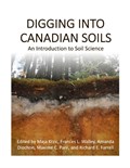 Digging into Canadian Soils: An Introduction to Soil Science