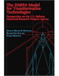 The DARPA Model for Transformative Technologies: Perspectives on the U.S. Defense Advanced Research Projects Agency