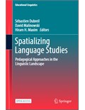 Spatializing Language Studies: Pedagogical Approaches in the Linguistic Landscape
