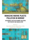 Managing Marine Plastic Pollution in Norway: Sustainable Circular Economy Solutions for Fisheries and Aquaculture
