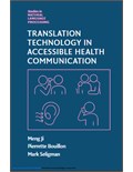 Translation Technology in Accessible Health Communication